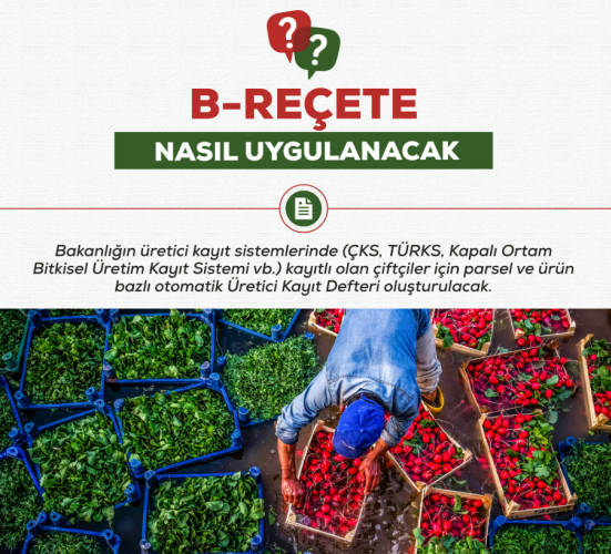 B-Reçete Zorunluluğu: Zirai ilaçlar artık sadece yetkili kişiler tarafından hazırlanacak B-Reçeteler ile satılabilecek ve kullanılabilecek. Bu sayede, hangi ilacın, hangi üründe ve ne zaman kullanıldığı dijital olarak kayıt altına alınacak.