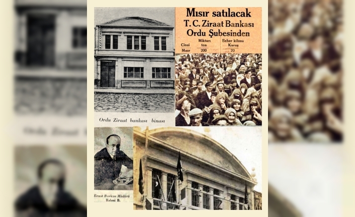 Bir Zamanlar Çiftçinin Kara Gün Dostuydu: Ziraat Bankası’nın Ordu’daki Tarihi Rolü